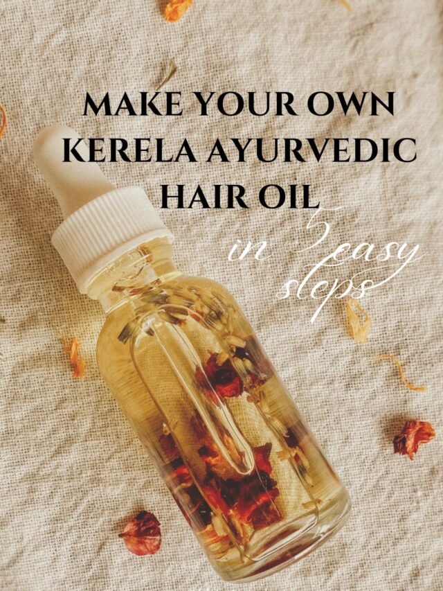 Make your own Kerela ayurvedic hair oil