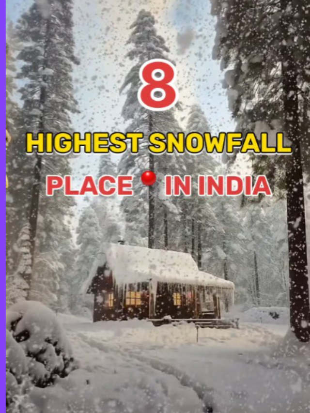 8 highest snowfall in india