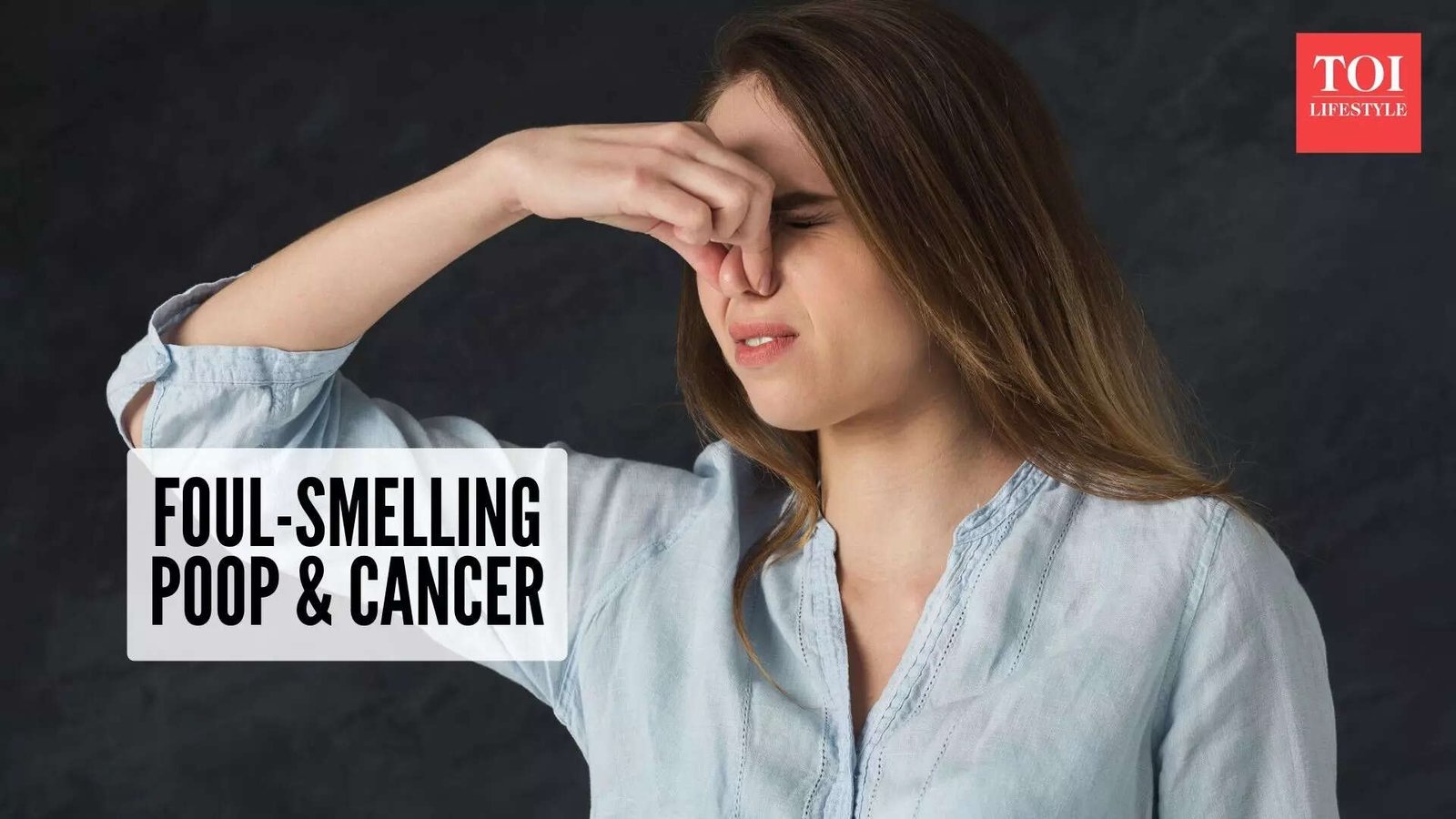 Is foul-smelling poop a symptom of cancer?