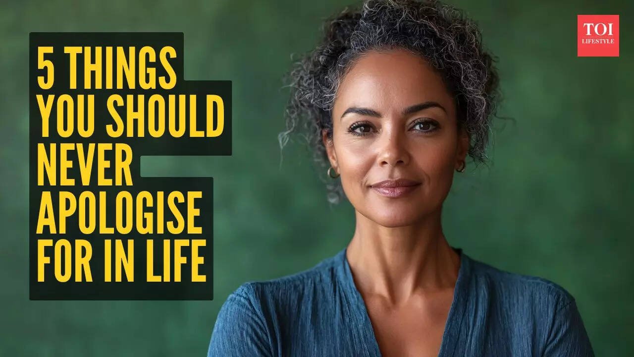 5 things you should NEVER apologise for in life