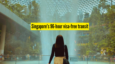 Singapore’s 96-hour visa-free transit: Who is eligible and how it works |