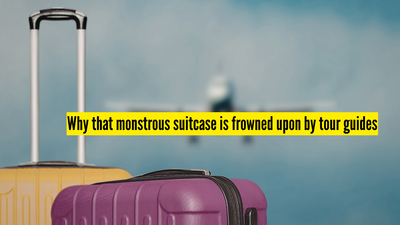 Why that monstrous suitcase is frowned upon by tour guides: The hidden cost of packing heavy |