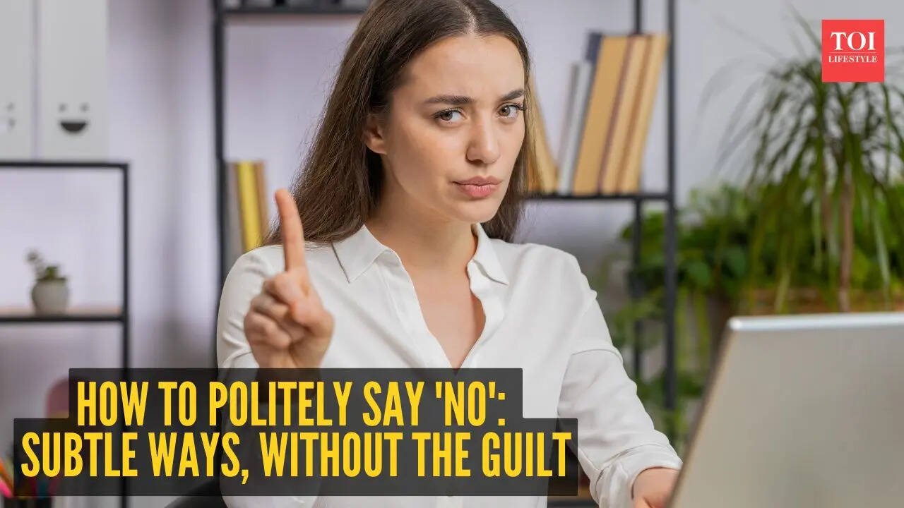 How to politely say 'no': 10 subtle ways, without the guilt