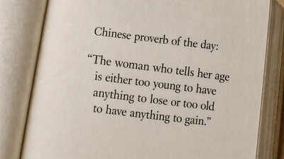 “The woman who tells her age is either too young to have anything to lose or…”