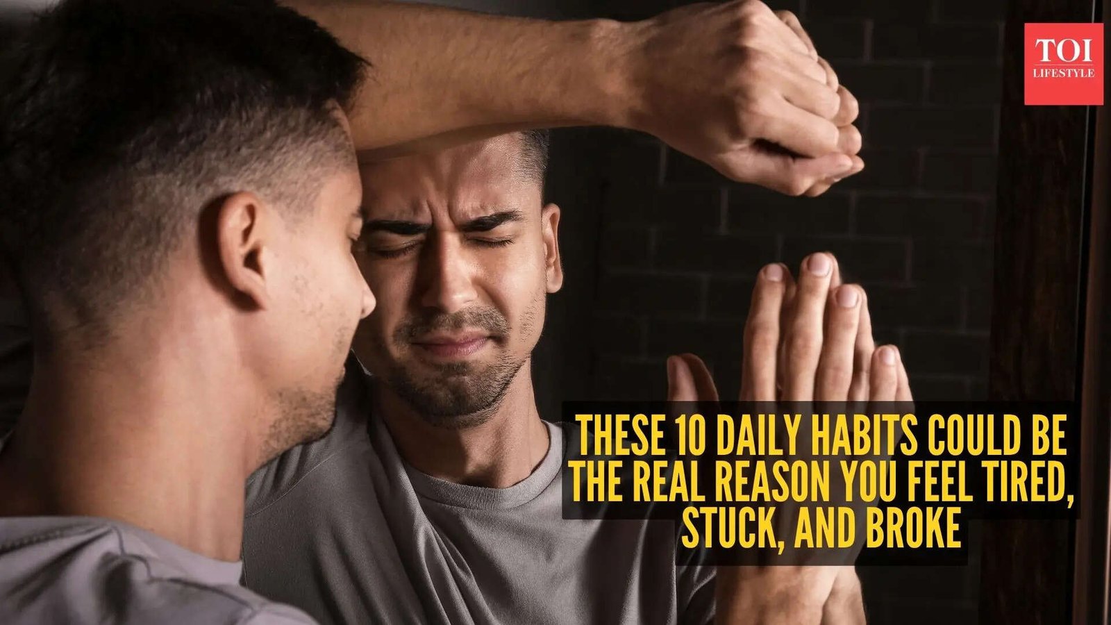 These 10 daily habits could be the real reason you feel tired, stuck, and broke